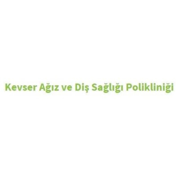 Kevser Ağız ve Diş Sağlığı Merkezi - Clinictor