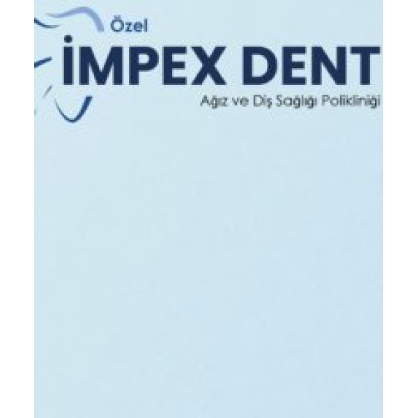 Özel İmpex Dent Ağız ve Diş Sağlığı Polikliniği - Clinictor
