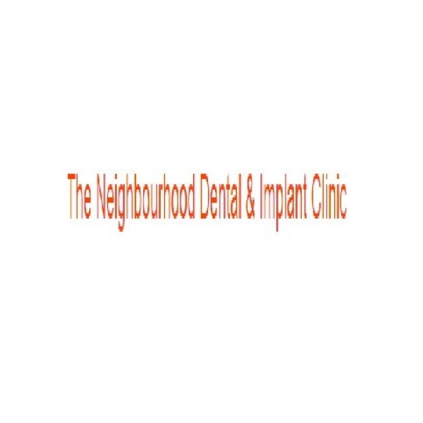 The Neighbourhood Dental & Implant Clinic - Clinictor