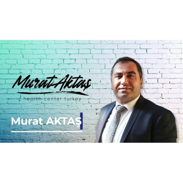 Clinictor - Murat Aktas Health Center Turkey - Mr MURAT  AKTAŞ
